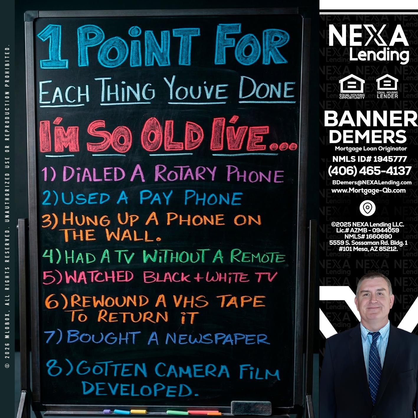 1 point for - Banner DeMers -Mortgage Loan Originator