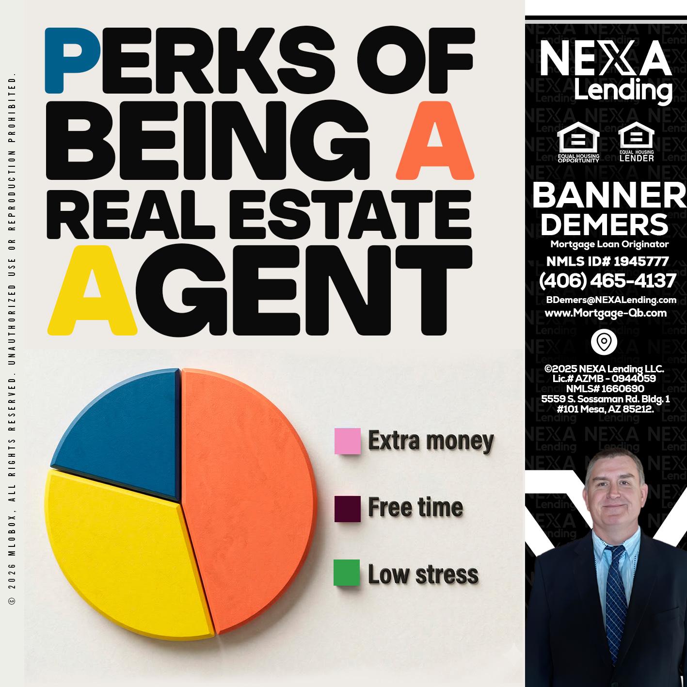 PERKS OF BEING - Banner DeMers -Mortgage Loan Originator