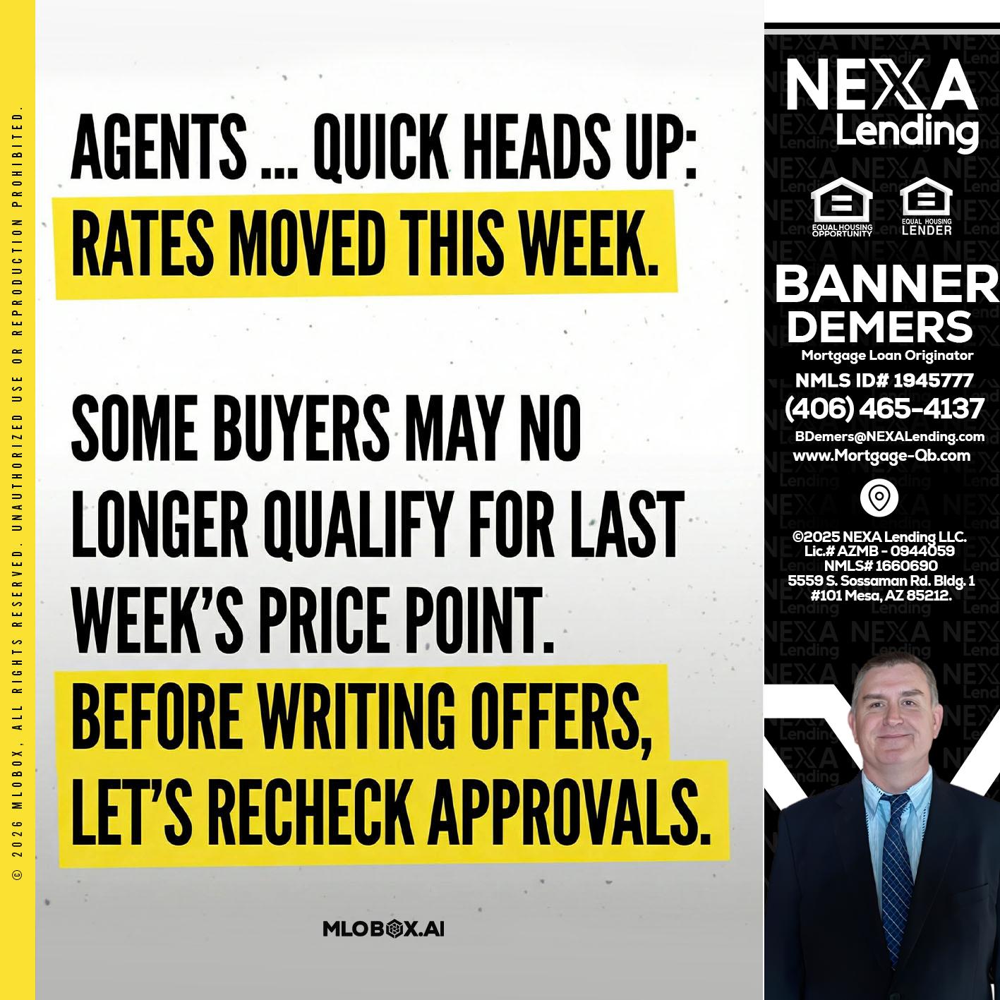 agents quick heads up - Banner DeMers -Mortgage Loan Originator
