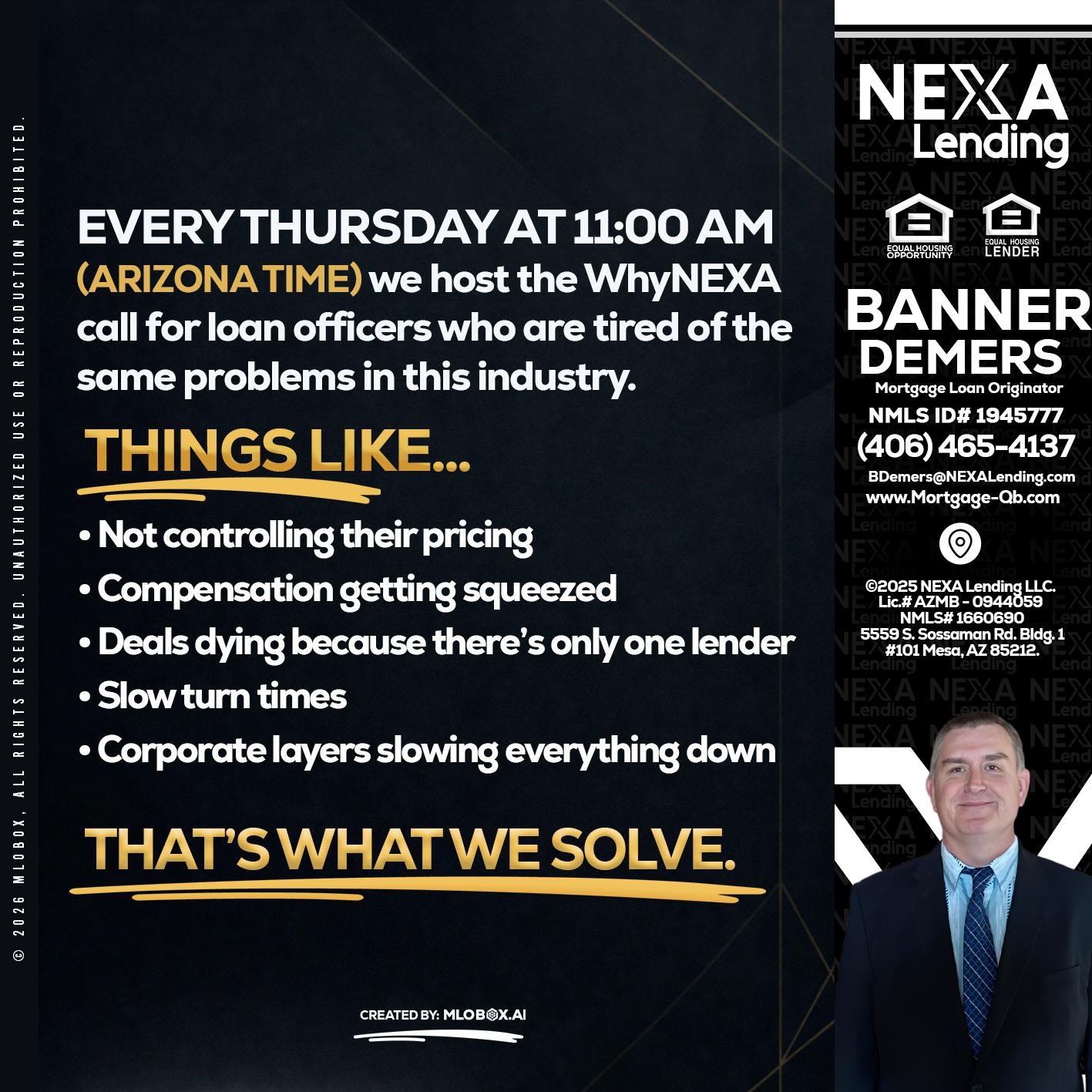 every Thursday - Banner DeMers -Mortgage Loan Originator