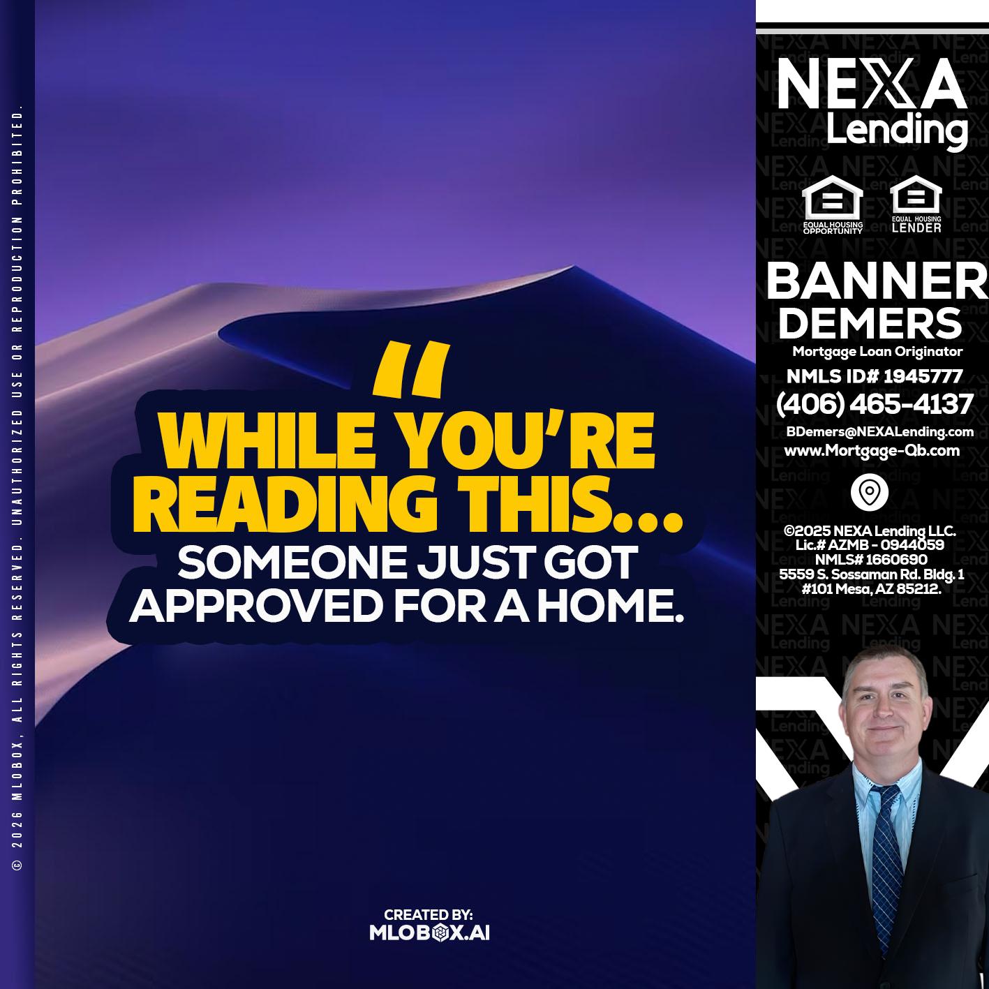 WHILE YOU - Banner DeMers -Mortgage Loan Originator
