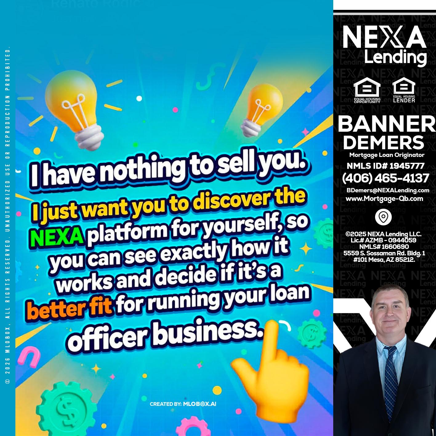 I HAVE NOTHING - Banner DeMers -Mortgage Loan Originator